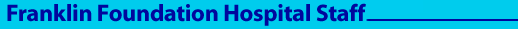 Franklin Foundation Hospital Staff